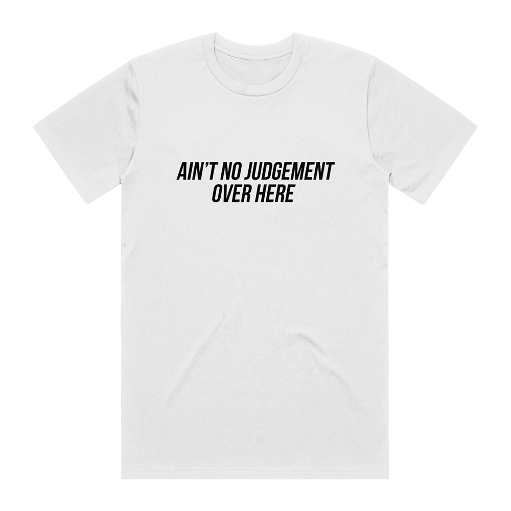 Ain't No Judgement Tee